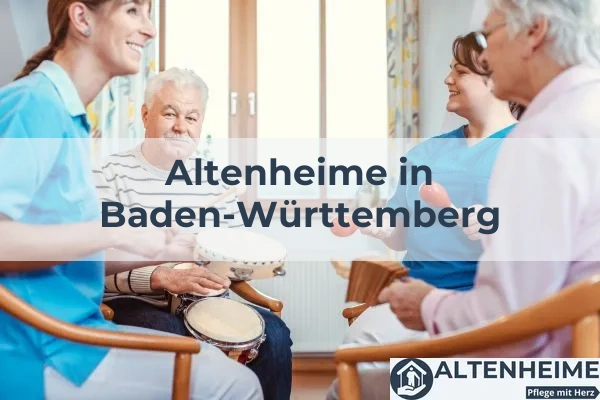 Altenheime in Baden-Württemberg