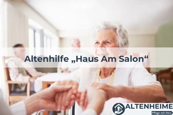 Pflegeheim Altenhilfe „Haus Am Salon“