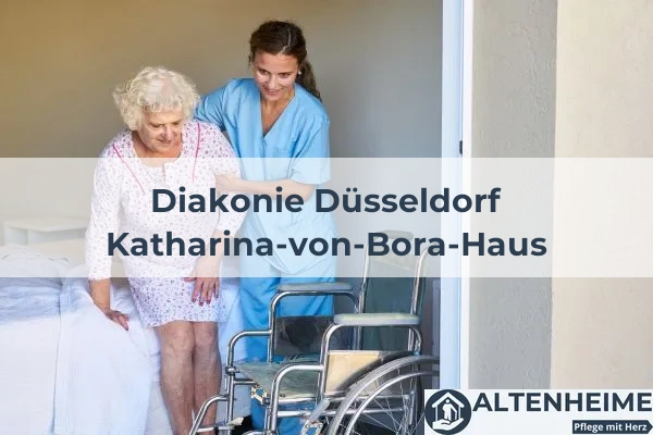 Pflegeheim Diakonie Düsseldorf Katharina-von-Bora-Haus