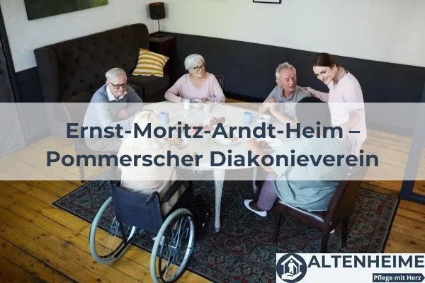Pflegeheim Ernst-Moritz-Arndt-Heim – Pommerscher Diakonieverein