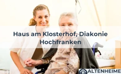 Pflegeheim Haus am Klosterhof, Diakonie Hochfranken
