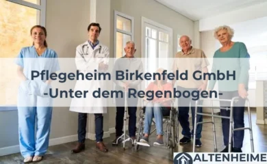 Pflegeheim Pflegeheim Birkenfeld GmbH -Unter dem Regenbogen-
