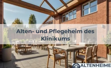 Seniorenheim Alten- und Pflegeheim des Klinikums