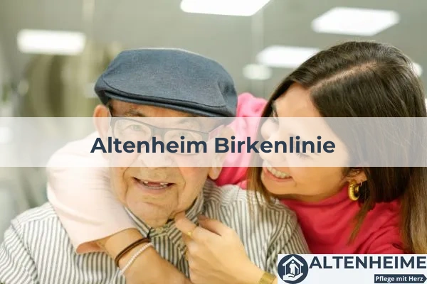 Seniorenheim Altenheim Birkenlinie