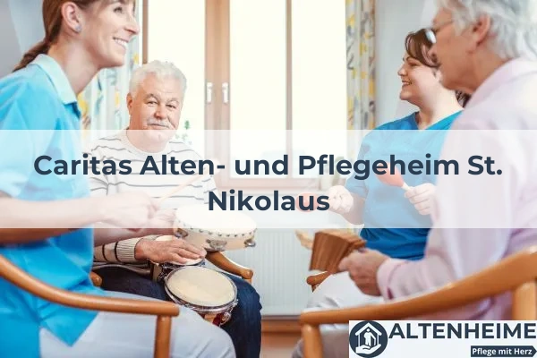Seniorenheim Caritas Alten- und Pflegeheim St. Nikolaus
