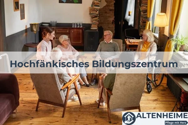 Seniorenheim Hochfänkisches Bildungszentrum