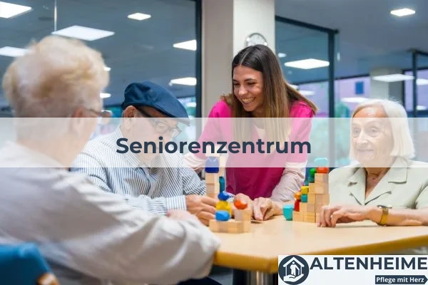 Seniorenheim Seniorenzentrum