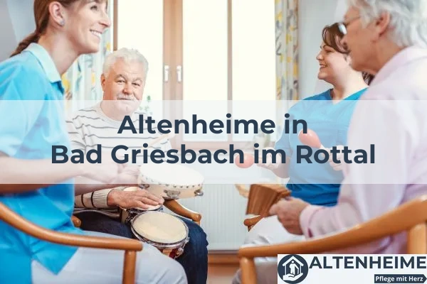 Altenheime in Bad Griesbach im Rottal
